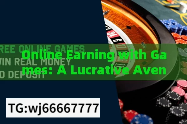 Online Earning with Games: A Lucrative Avenue?How Can You Earn Money Online by Playing Games?